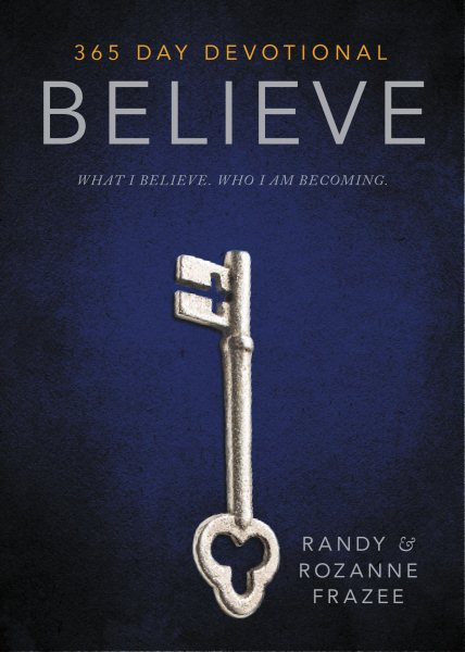 Believe 365-Day Devotional: What I Believe. Who I Am Becoming. cover
