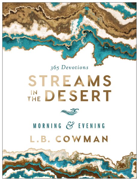 Streams in the Desert Morning and Evening: 365 Devotions cover