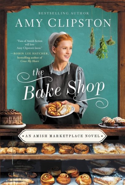 The Bake Shop (An Amish Marketplace Novel) cover