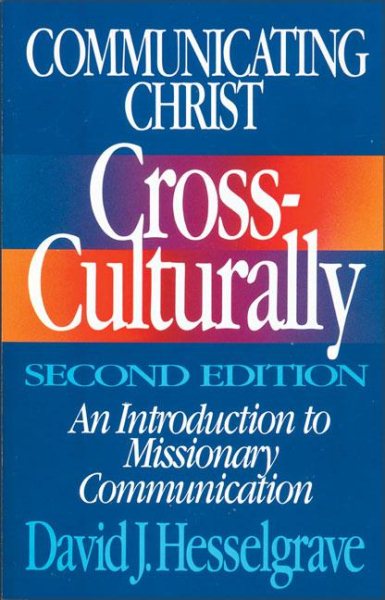 Communicating Christ Cross-Culturally, Second Edition cover
