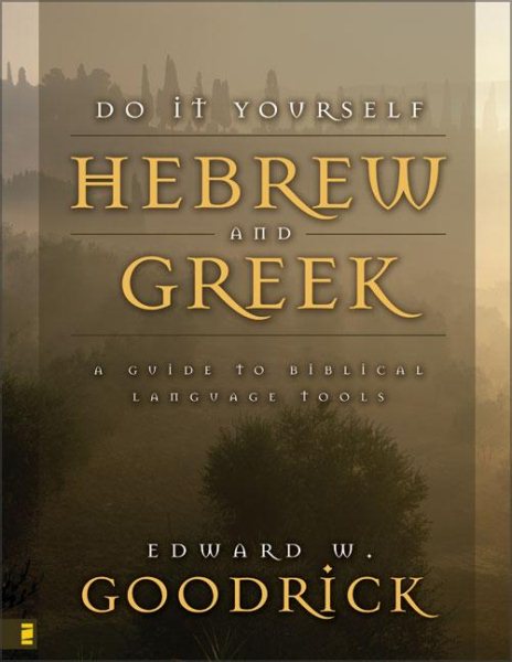 Do It Yourself Hebrew and Greek: Everybody's Guide to the Language Tools (English, Greek and Hebrew Edition) cover