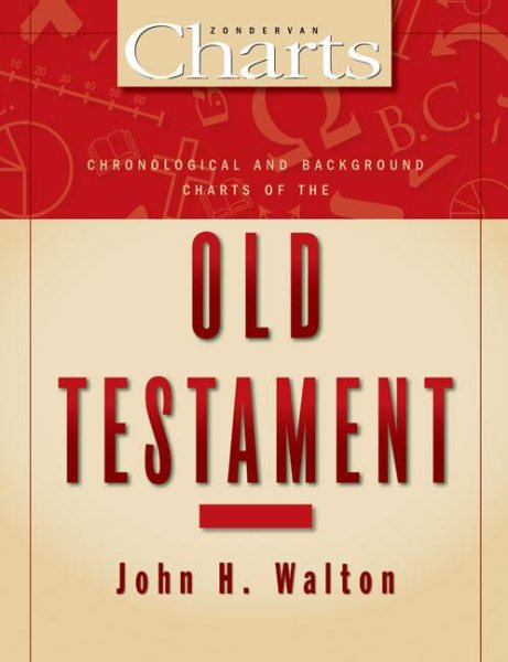 Chronological and Background Charts of the Old Testament (Zondervan Charts) cover