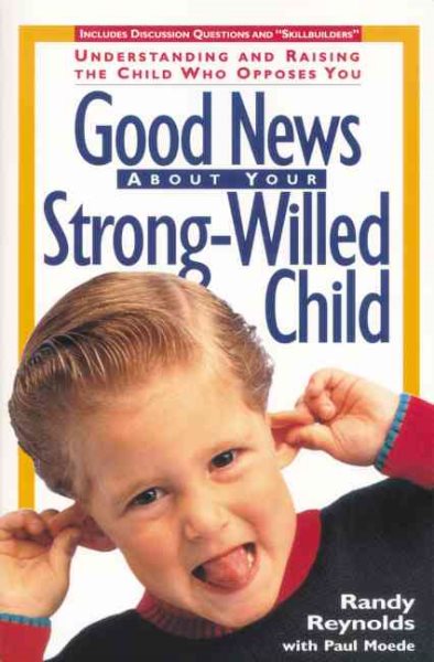 Good News About Your Strong-Willed Child cover