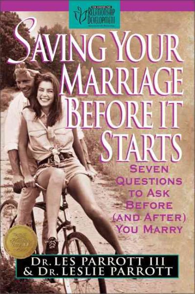 Saving Your Marriage Before It Starts: Seven Questions to Ask Before and after You Marry cover