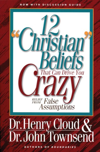 12 "Christian" Beliefs That Can Drive You Crazy cover