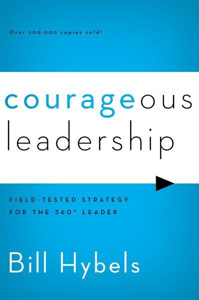 Courageous Leadership: Field-Tested Strategy for the 360° Leader cover