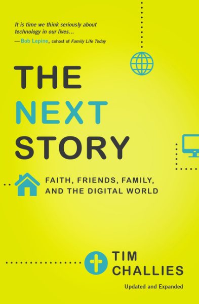 The Next Story: Faith, Friends, Family, and the Digital World cover