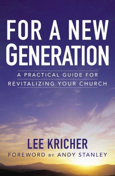 For a New Generation: A Practical Guide for Revitalizing Your Church cover