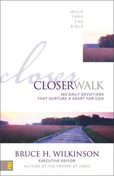 Closer Walk: 365 Daily Devotionals That Nurture a Heart for God (Walk Thru the Bible) cover