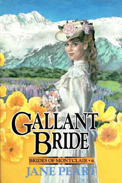 Gallant Bride (Brides of Montclair, Book 6) cover