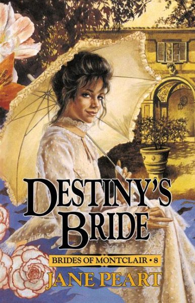 Destiny's Bride (Brides of Montclair, Book 8) cover