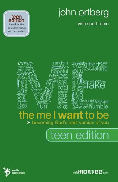 The Me I Want to Be, Teen Edition: Becoming God's Best Version of You