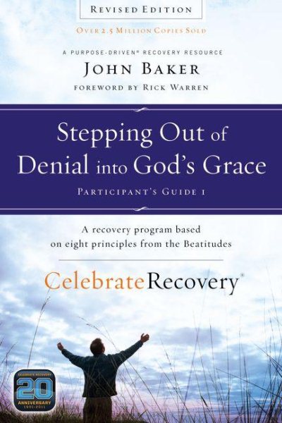 Stepping Out of Denial into God's Grace Participant's Guide 1: A Recovery Program Based on Eight Principles from the Beatitudes (Celebrate Recovery) cover
