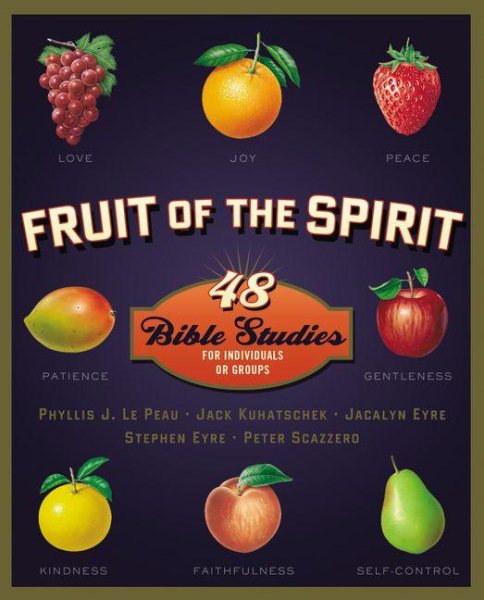 Fruit of the Spirit: 48 Bible Studies for Individuals or Groups (Fruit of the Spirit Bible Studies) cover