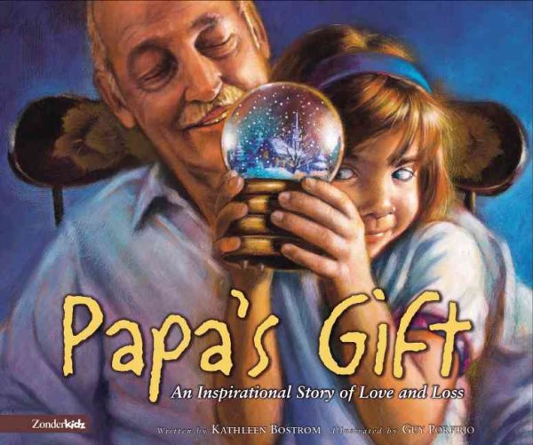 Papas Gift: An Inspirational Story of Love and Loss cover
