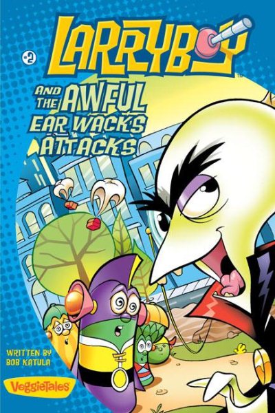 Larryboy and the Awful Ear Wacks Attacks cover