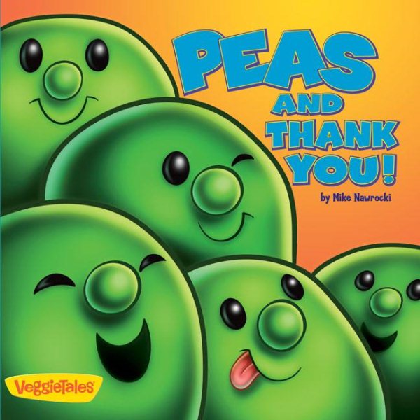 Peas and Thank You! (Big Idea Books / VeggieTales) cover