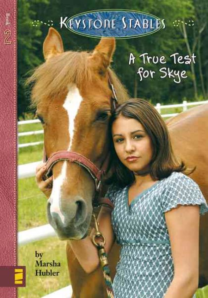 A True Test for Skye (Keystone Stables, No. 2) cover