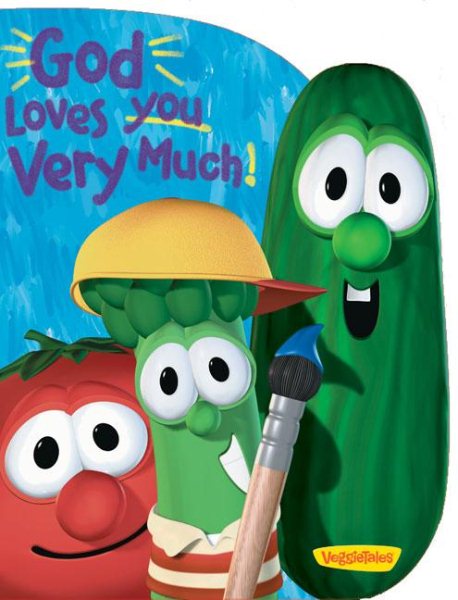 God Loves You Very Much (Big Idea Books / VeggieTales) cover