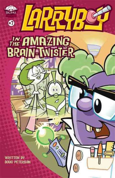 LarryBoy in the Amazing Brain-Twister (Big Idea Books / LarryBoy) cover