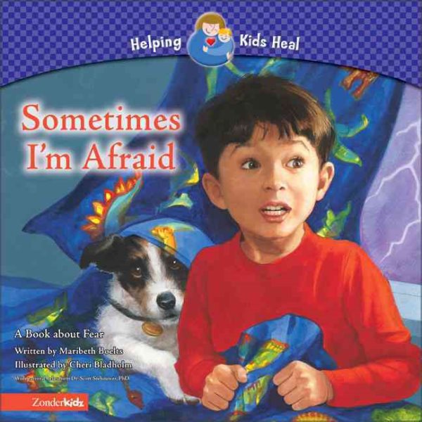 Sometimes I'm Afraid: A Book about Fear (Helping Kids Heal) cover