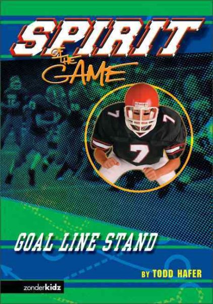 Goal-Line Stand (Spirit of the Game Series #1) cover