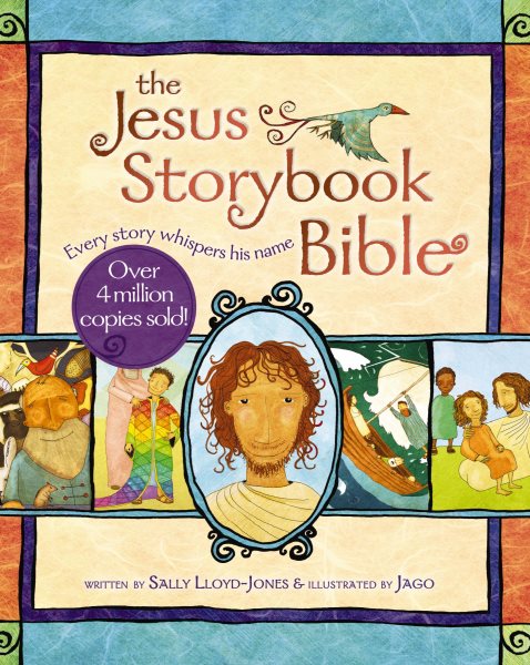 The Jesus Storybook Bible: Every Story Whispers His Name cover