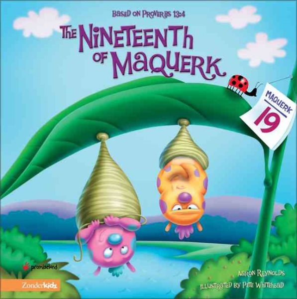 The Nineteenth of Maquerk: Based on Proverbs 13:4 (Insect-Inside Series, The) cover