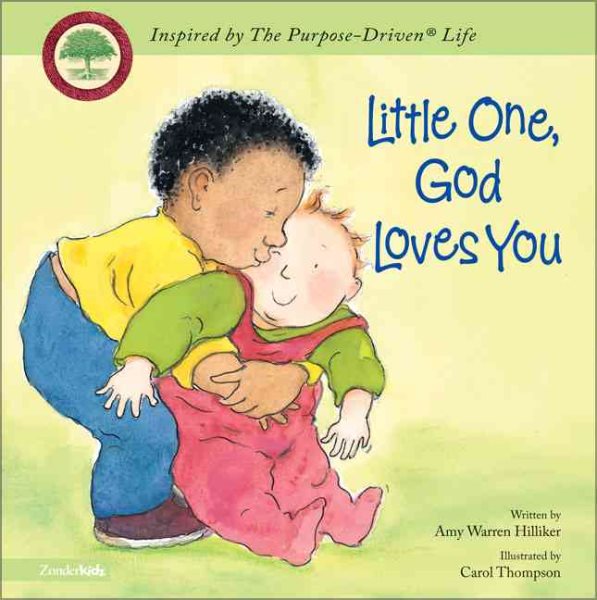 Little One, God Loves You (Inspired by The Purpose-Driven Life)