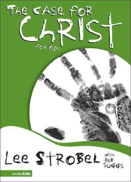 The Case for Christ for Kids (Case for... Series for Kids) cover