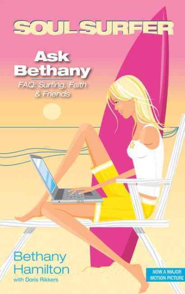 Ask Bethany: FAQs: Surfing, Faith and Friends (Soul Surfer Series) cover