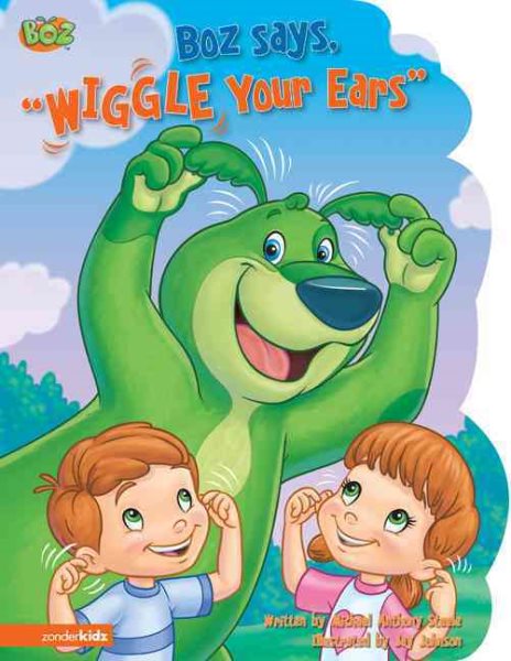 BOZ Says, 'Wiggle Your Ears' (BOZ Series) cover