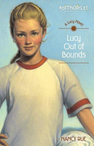 Lucy Out of Bounds (Faithgirlz / A Lucy Novel) cover