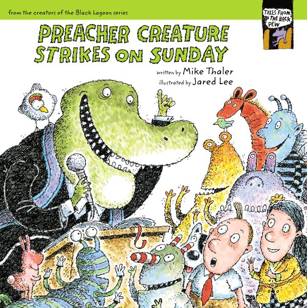 Preacher Creature Strikes on Sunday (Tales from the Back Pew) cover