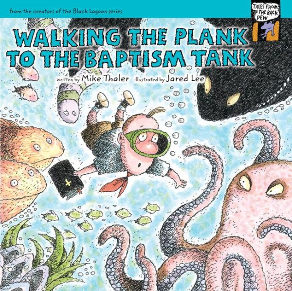 Walking the Plank to the Baptism Tank (Tales from the Back Pew) cover