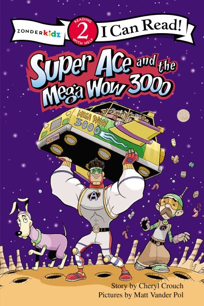 Super Ace and the Mega Wow 3000: Level 2 (I Can Read!) cover
