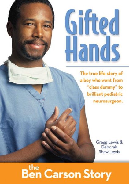 Gifted Hands: The Ben Carson Story (Zonderkidz Biography) cover