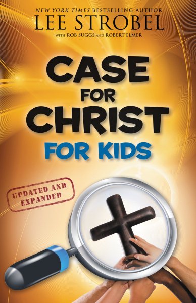 Case for Christ for Kids (Case for… Series for Kids) cover