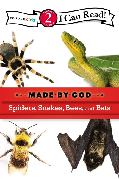Spiders, Snakes, Bees, and Bats (I Can Read! / Made By God) cover