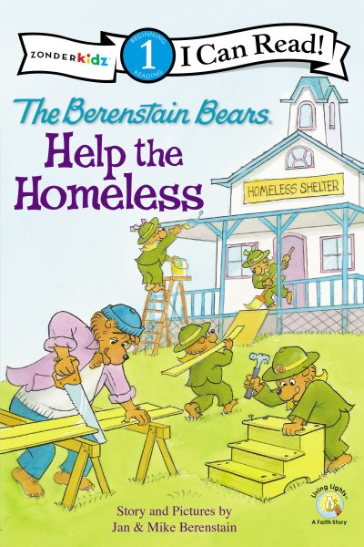 The Berenstain Bears Help the Homeless (I Can Read! / Good Deed Scouts / Living Lights) cover