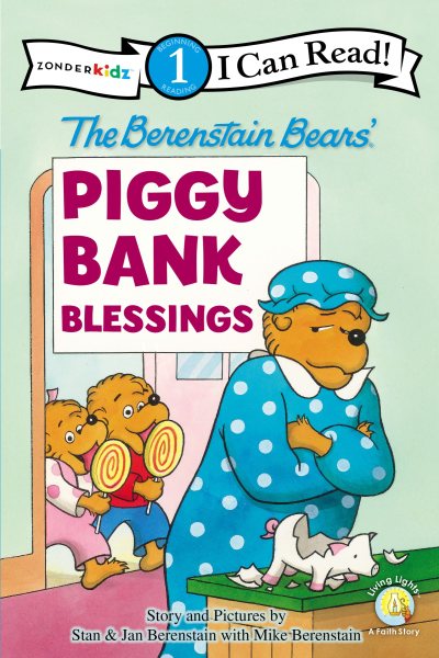 The Berenstain Bears Piggy Bank Blessings (I Can Read! / Living Lights)