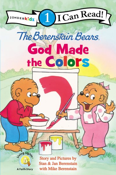 The Berenstain Bears, God Made the Colors: Level 1 (I Can Read! / Berenstain Bears / Living Lights: A Faith Story) cover