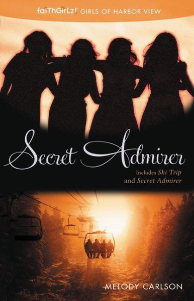 Secret Admirer (7) (Faithgirlz / Girls of Harbor View) cover
