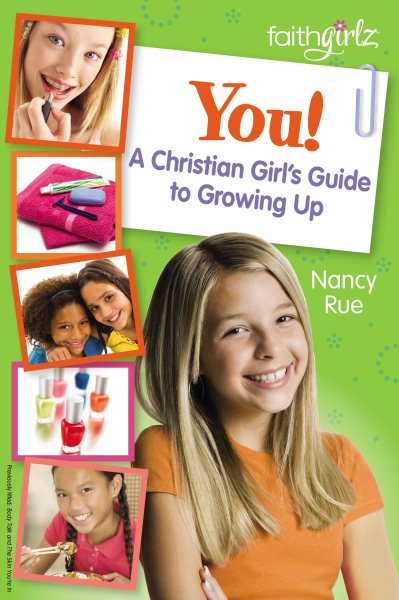 You! A Christian Girl's Guide to Growing Up (Faithgirlz) cover