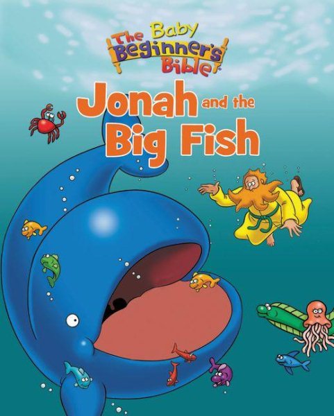 The Baby Beginner's Bible Jonah and the Big Fish (The Beginner's Bible) cover