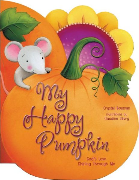 My Happy Pumpkin: God's Love Shining Through Me