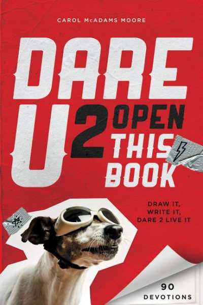 Dare U 2 Open This Book: Draw It, Write It, Dare 2 Live It cover