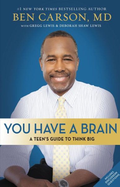You Have a Brain: A Teen's Guide to T.H.I.N.K. B.I.G. cover