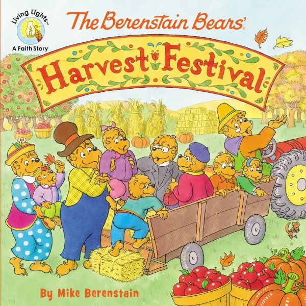 The Berenstain Bears' Harvest Festival (Berenstain Bears/Living Lights: A Faith Story) cover