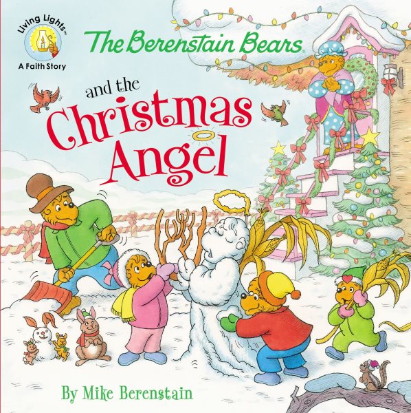 The Berenstain Bears and the Christmas Angel (Berenstain Bears/Living Lights: A Faith Story) cover